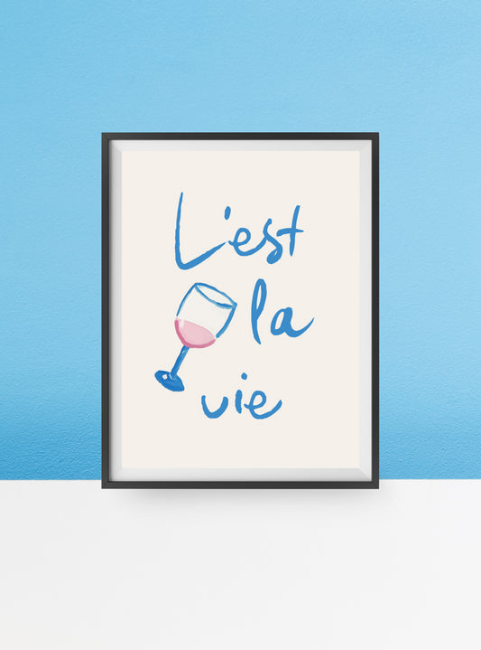 L'est la vie print